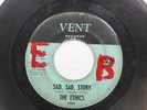 Hear  Northern Soul Sweet 45 The Ethics - Sad Sad Story / Searching On Vent