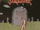 Slaughter Not Dead Yet (Vinyl) (UK IMPORT)