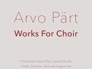Arvo Part - Works for Choir - Contemporary Classical Choral Vinyl New Sealed