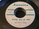 THE VOCAL TONES Walkin' With My Baby RARE DOO WOP R&B 45 JUANITA Wanna Lee HEAR