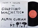 ALVIN CURRAN Canti E Vedute Del Giardino Magnetico ANANDA LP VG+ italy u