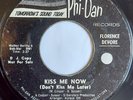 FLORENCE DEVORE - Kiss Me Now - PHI-DAN - 60's NORTHERN SOUL - 70's RE