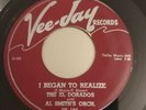 45 rpm Doo Wop The El Dorados I Began To Realize VG+ Condition
