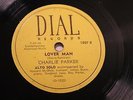 MODERN JAZZ CHARLIE PARKER Lover Man / Be-Bop DIAL 1007  EE+