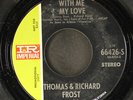 THOMAS & RICHARD FROST: with me my love IMPERIAL 7