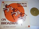 LP  US SLP 1313 Statler Records     FRANK HATCHETT - BROWN SUGAR
