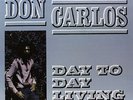 Don Carlos Day To Day Living (Vinyl)