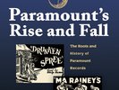 PARAMOUNT'S RISE AND FALL - 2nd (EXPANDED) ED. - ILLUSTRATED HISTORY 78 RECORDS