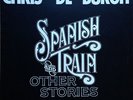 Chris de Burgh - Spanish Train And Other Stories - Vinyl Record.. - Q15851A