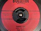 Bopper Rockabilly PAUL DAVIS Six Days On The Road / Yankee Girl BULLETIN 45 RARE