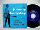45T JOHNNY HALLYDAY RETIENS LA NUIT / SAM'DI SOIR ORIGINAL ITALIE 1962