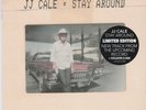 J J CALE - Stay Around [7