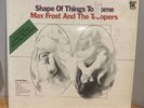 Rare Original PSYCH Rock Funk / Shape Of Things To Come - Max Frost  & Troopers