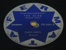 FAUSTO PAPETTI 1963 “THE BLOB” 10” 78 RPM RARE EDITION  Nm BRAZIL