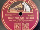 RAY NOBLE Close Your Eyes HMV B 6441 UK-1934 10