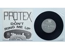 PROTEX - 7“ UK - Don’t Ring Me Up - RT/GOT1