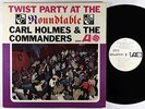 Carl Holmes/Commanders - Twist Party At The Roundtable LP - Atlantic Mono PROMO