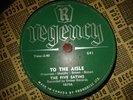 THE FIVE SATINS : TO THE AISLE  /  WISH I HAD MY BABY.   Canada.78.rpm (1957)