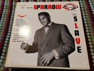 THE MIGHTY SPARROW - THE SLAVE LP NLP 4188 NATIONAL RECORD COMPANY 1973 VG+