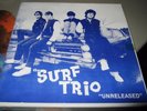 THE SURF TRIO : UNRELEASED NUMBERED COLOURED VINYL 5X7