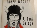 A. Paul Ortega - Three Worlds Vinyl LP - Native American Folk