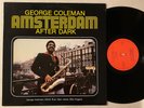 GEORGE COLEMAN Amsterdam After Dark Hilton Ruiz Sam Jones Billy Higgins LP