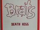 BRATS  Death Kiss  Clear EP 12
