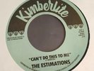 The Estimations Northern Soul NOS 45 Kimberlite Can't Do This To Me/Let Me Go