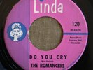 THE ROMANCERS Love's The Thing/Do You Cry Oldies 45 on Linda 120 with Scratches