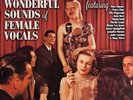 Various Artists - The Wonderful Sounds Of Female Voices VINYL LP 2LP AP122