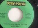 Buddy Smith - When You Lose The One You Love (Detroit A-Go-Go)