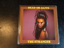 SP DEAD OR ALIVE - THE STRANGER - SOME OF THAT / excellent état