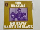 THE BEATLES 1973  FRENCH 45   NO REPLY   BABY'S IN BLACK   WITH TAB ODEON   EX