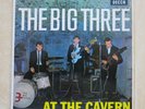 THE BIG THREE At The Cavern UK original 7