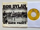 Bob Dylan Tribute 45 + Picture Sleeve PROMO RARE My Back Pages 1-Sided