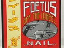 FOETUS / NAIL JAPAN ISSUE LP W/ INSERT