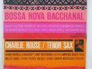 CHARLIE ROUSE BOSSA NOVA BACCHANAL BLUE NOTE BST 84119 JAPAN INSERT VINYL LP
