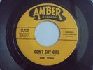 Teeny Titans - Don't Cry Girl c/w Don't Miss The Boat 1967 USA 45 AMBER GARAGE