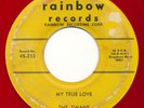 SWANS My True Love / No More RAINBOW Doo Wop 45 Red Wax HEAR