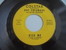 Ray Columbus - Kick Me (I Think I'm Dreaming) 1967 USA 45 COLSTAR GARAGE PSYCH