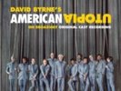 DAVID BYRNE: AMERICAN UTOPIA ON BROADWAY/ORIGINAL CAST RECORD. [LP vinyl]