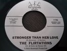 THE FLIRTATIONS STRONGER THAN HER LOVE WIGAN CASINO NORTHERN SOUL