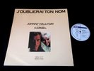JOHNNY HALLYDAY EN DUO CARMEL/J'OUBLIERAI TON NOM/RARE MAXI 45T PROMO MONOFACE