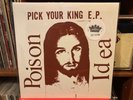 Poison Idea Pick Your King / Dead Moon / Wipers / Vinyl #22/250