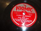 BETTY HALL JONES - ATOMIC 78 RPM- LEARN TO BOOGIE/ FINE& MELLOW BLUES- RARE-HEAR