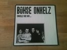 Böhse Onkelz - Onkelz Wie Wir... - Germany Vinyl 1988 - 1 Press / TOP - ZUSTAND