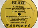 Jazmina / Blaze - I Won't Complain / I'm Happy / Mr. Perkins, 12
