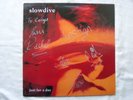 SLOWDIVE - Just For A Day LP - 1991 UK - Rare 1st Press -  FULLY SIGNED ON FRONT