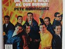 PETE RODRIGUEZ - Oh That's Nice / Ay Que Bueno TICO MEXICAN LP Boogaloo RARE VG+