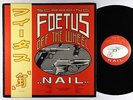 Scraping Foetus Off The Wheel - Nail LP - Homestead VG+